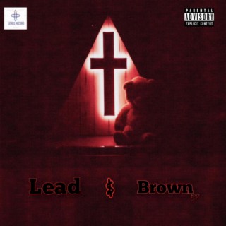Lead & Brown