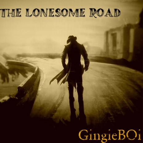 The Lonesome Road | Boomplay Music