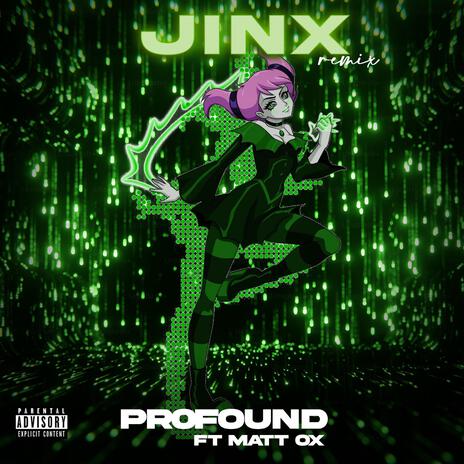 Jinx ft. Matt Ox | Boomplay Music