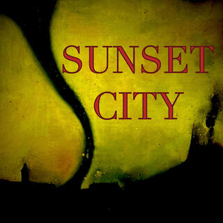 Sunset City lyrics | Boomplay Music