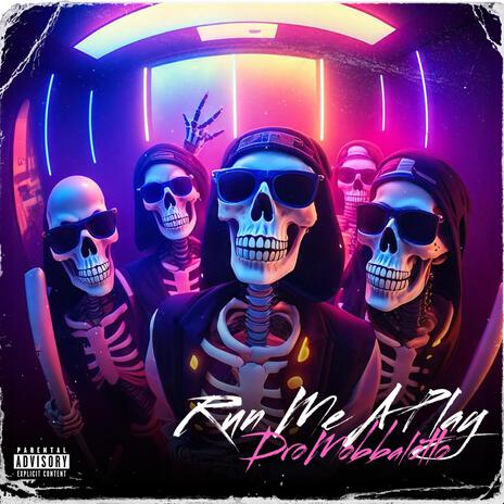 Run Me A Play | Boomplay Music