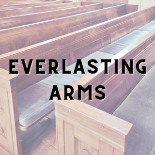 Everlasting Arms