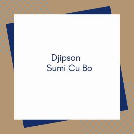 Sumi Cu Bo | Boomplay Music