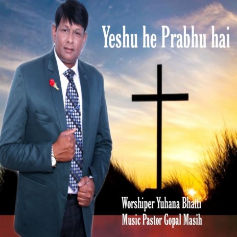 yeshu he Prabhu hai (Christian Devotional Song) | Boomplay Music