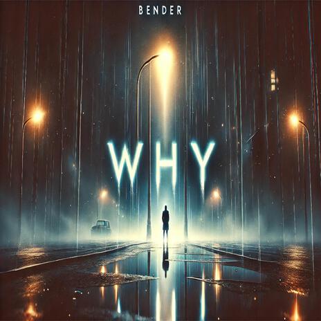 Why | Boomplay Music