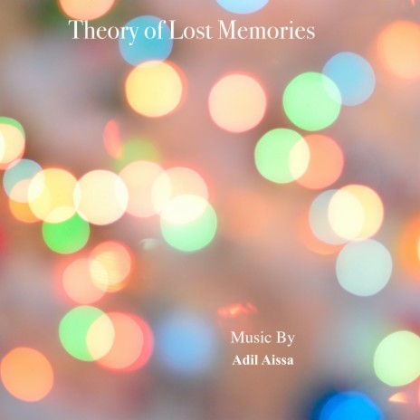 Theory of Lost Memories