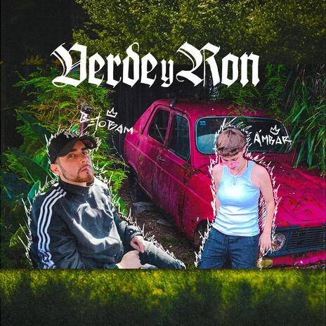 Verde y Ron ft. BetoBam | Boomplay Music