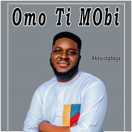 Omo Ti Mobi | Boomplay Music