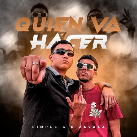 Quien va hacer ft. ZAVALA | Boomplay Music