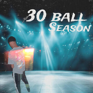 30 Ball Season