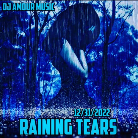 Raining Tears | Boomplay Music