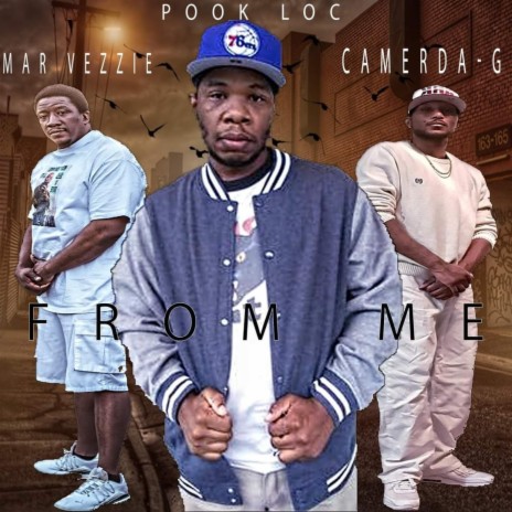 From Me ft. Pook Loc & Mar Vezzie | Boomplay Music