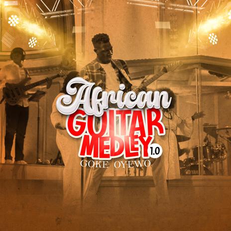 African Guitar Medley 1.0 | Boomplay Music