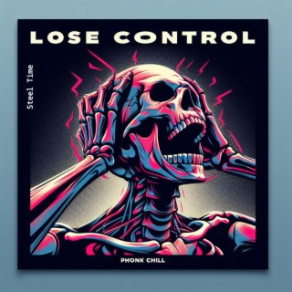 Lose Control