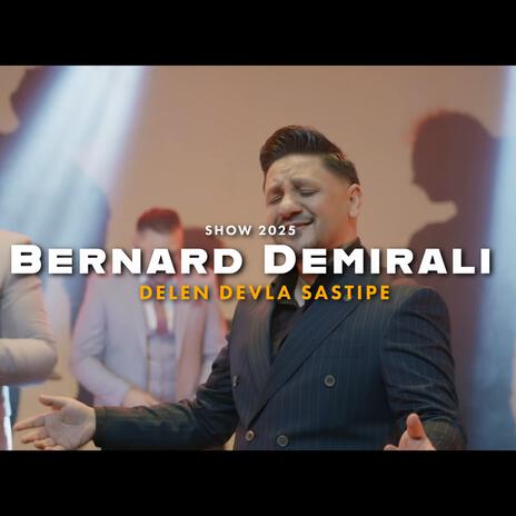 Bernard Demirali (DELEN DEVLA SASTIPE) | Boomplay Music