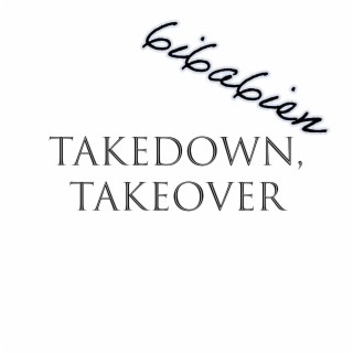 Takedown, Takeover