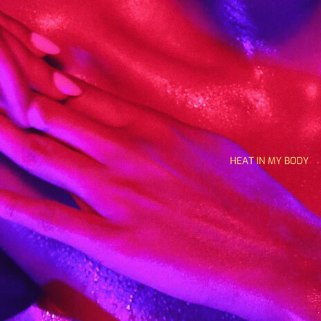 Heat in My Body | Boomplay Music