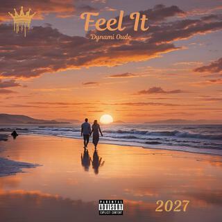 Feel It lyrics | Boomplay Music