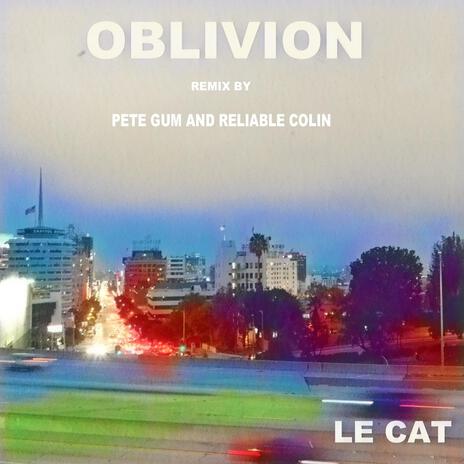 OBLIVION (Midnight Goth Remix) ft. Pete Gum and Reliable Colin | Boomplay Music