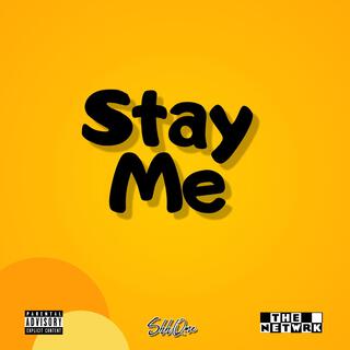 Stay Me