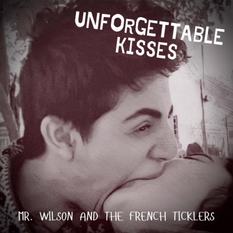 Unforgettable Kisses