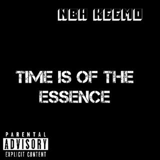 Time is of the Essence