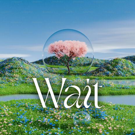 Wait | Boomplay Music