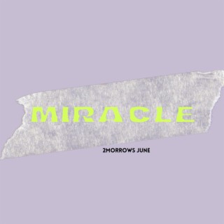 Miracle lyrics | Boomplay Music