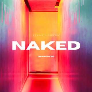 Naked (Skin 2 Skin)