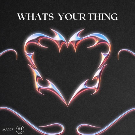 Whats Your Thing | Boomplay Music