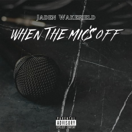 When The Mic's Off | Boomplay Music