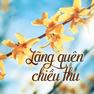 Lãng Quên Chiều Thu