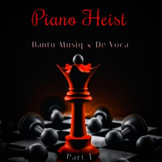 Piano Heist, Pt. 1