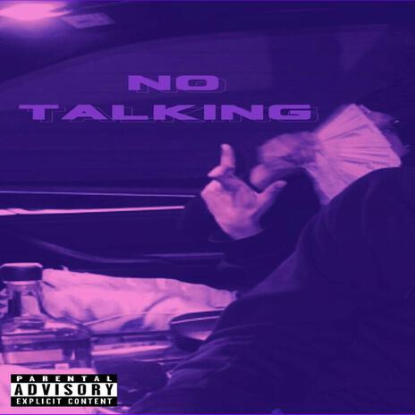 No Talking | Boomplay Music