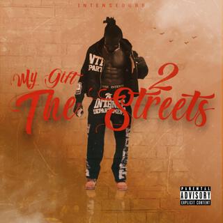 My Gift 2 Streets