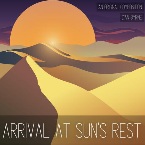 Arrival at Suns Rest | Boomplay Music