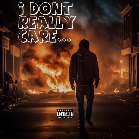 i dont really care ft. J-Brook | Boomplay Music