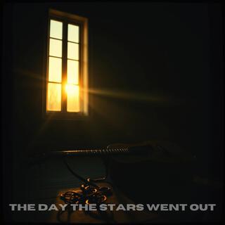 The Day the Stars Went Out