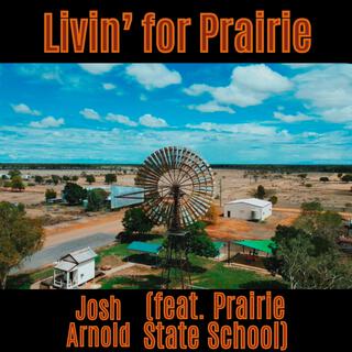 Livin' for Prairie