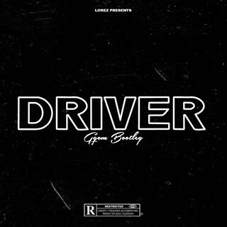 DRIVER (Gqom Bootleg)