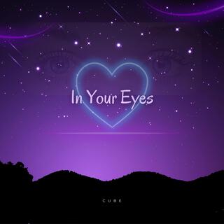 In Your Eyes lyrics | Boomplay Music