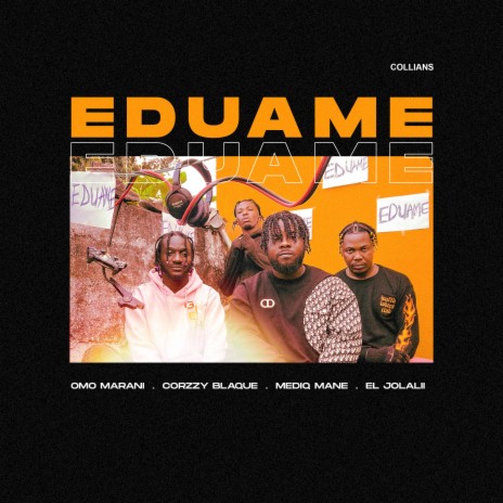 EDUAME ft. Omo Marani, Corzzy Blaque, Mediq Mane & EL Jolalii