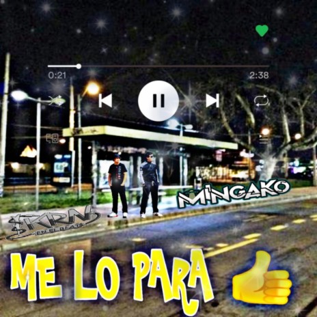 Me Lo Para (feat. Mingako) | Boomplay Music