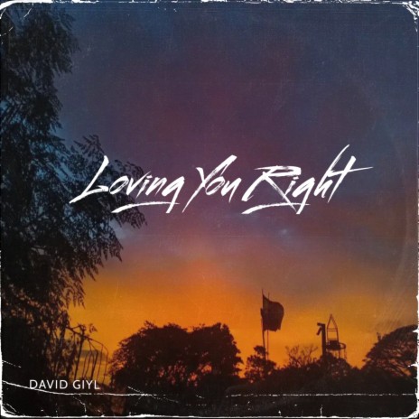 Loving You Right | Boomplay Music