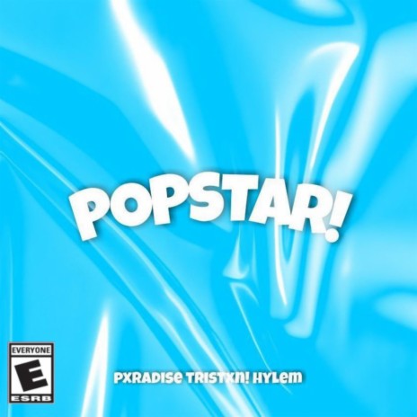 Popstar! ft. tristxn! & HYLEM | Boomplay Music