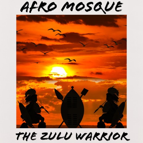 The Zulu Warrior | Boomplay Music
