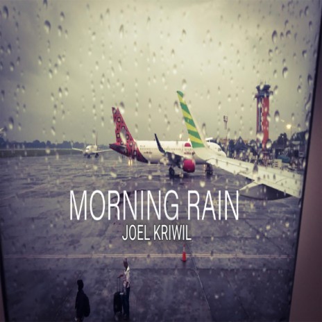 MORNING RAIN | Boomplay Music