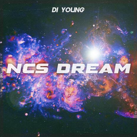 NCS Dream | Boomplay Music