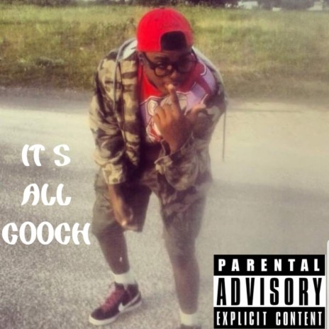 It's All Gooch | Boomplay Music