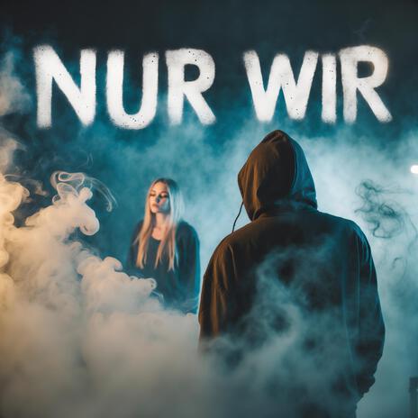 Nur Wir